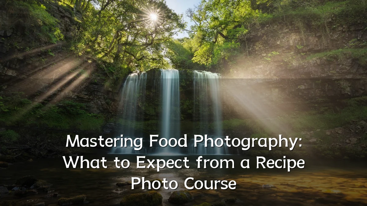 Mastering Food Photography: What to Expect from a Recipe Photo Course