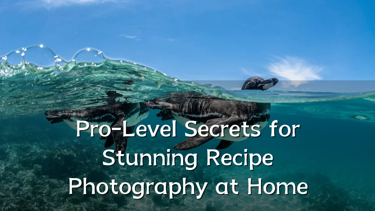 Pro-Level Secrets for Stunning Recipe Photography at Home
